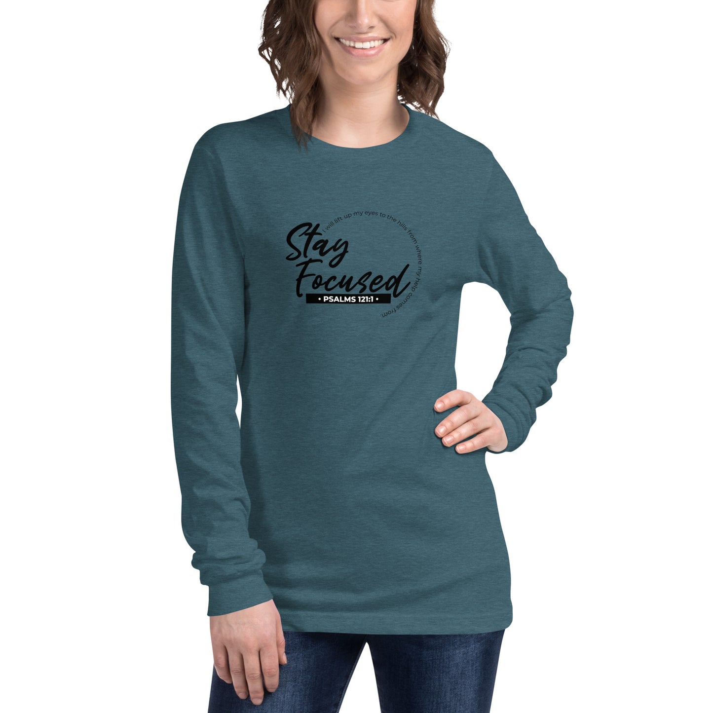 Stay Focused Psalms 121:1: Unisex Long Sleeve Tee