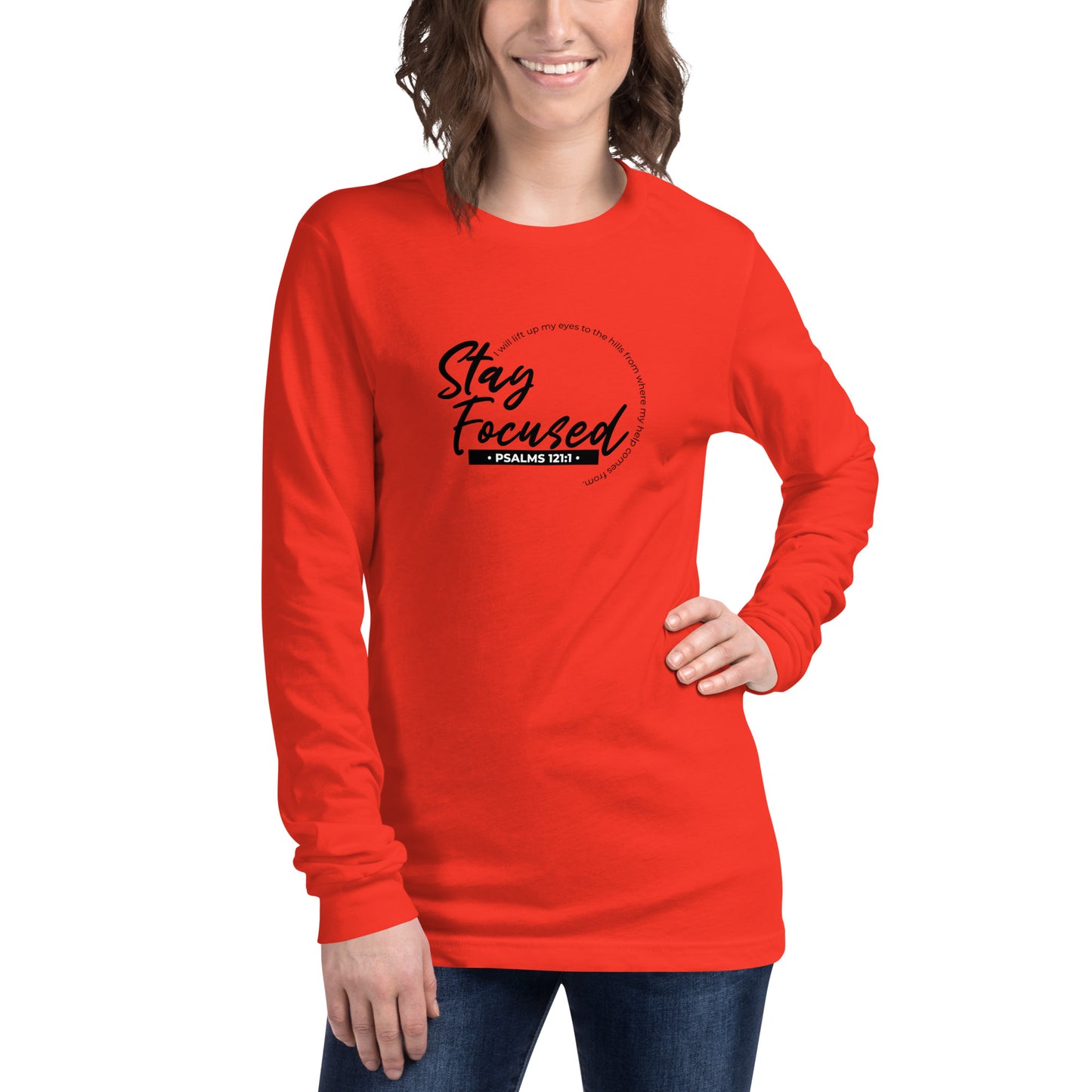 Stay Focused Psalms 121:1: Unisex Long Sleeve Tee