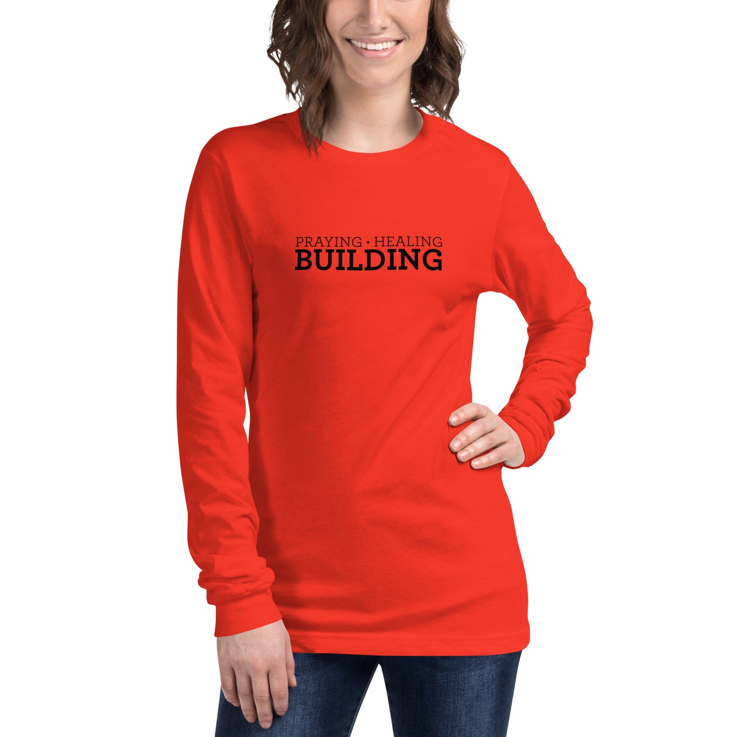 Praying, Healing, Building: Unisex Long Sleeve Tee