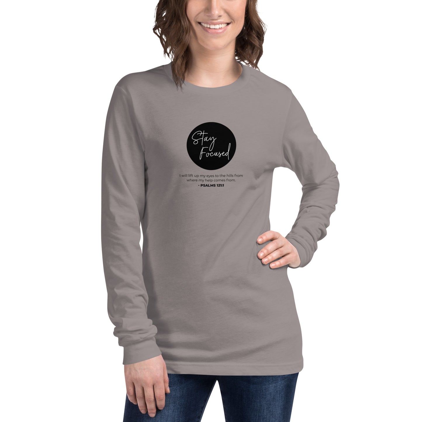 Stay Focused 2 Psalms 121:1: Unisex Long Sleeve Tee