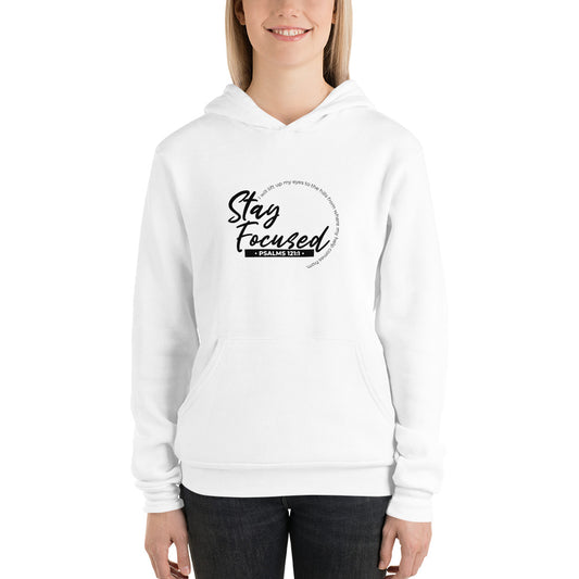 Stay Focused Psalms 121:1: Unisex Hoodie