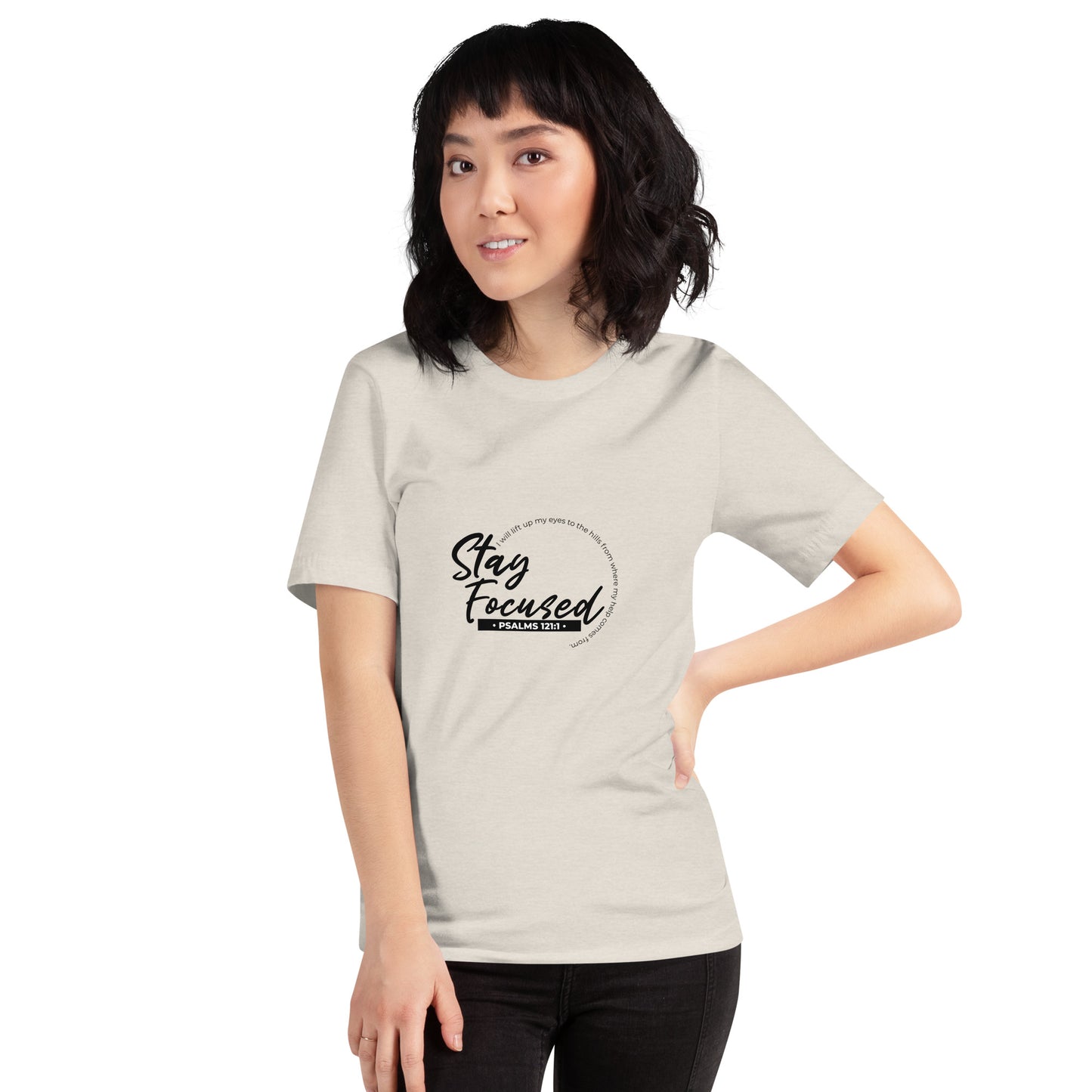 Stay Focused Psalms 121:1: Unisex T-Shirt
