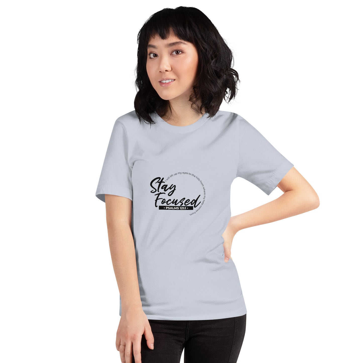 Stay Focused Psalms 121:1: Unisex T-Shirt