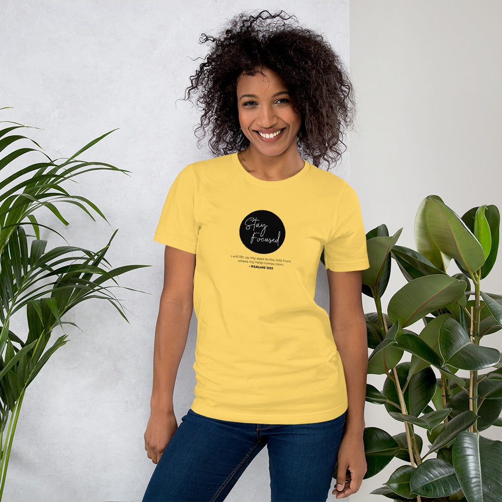 Stay Focused 2 Psalms 121:1: Unisex T-Shirt