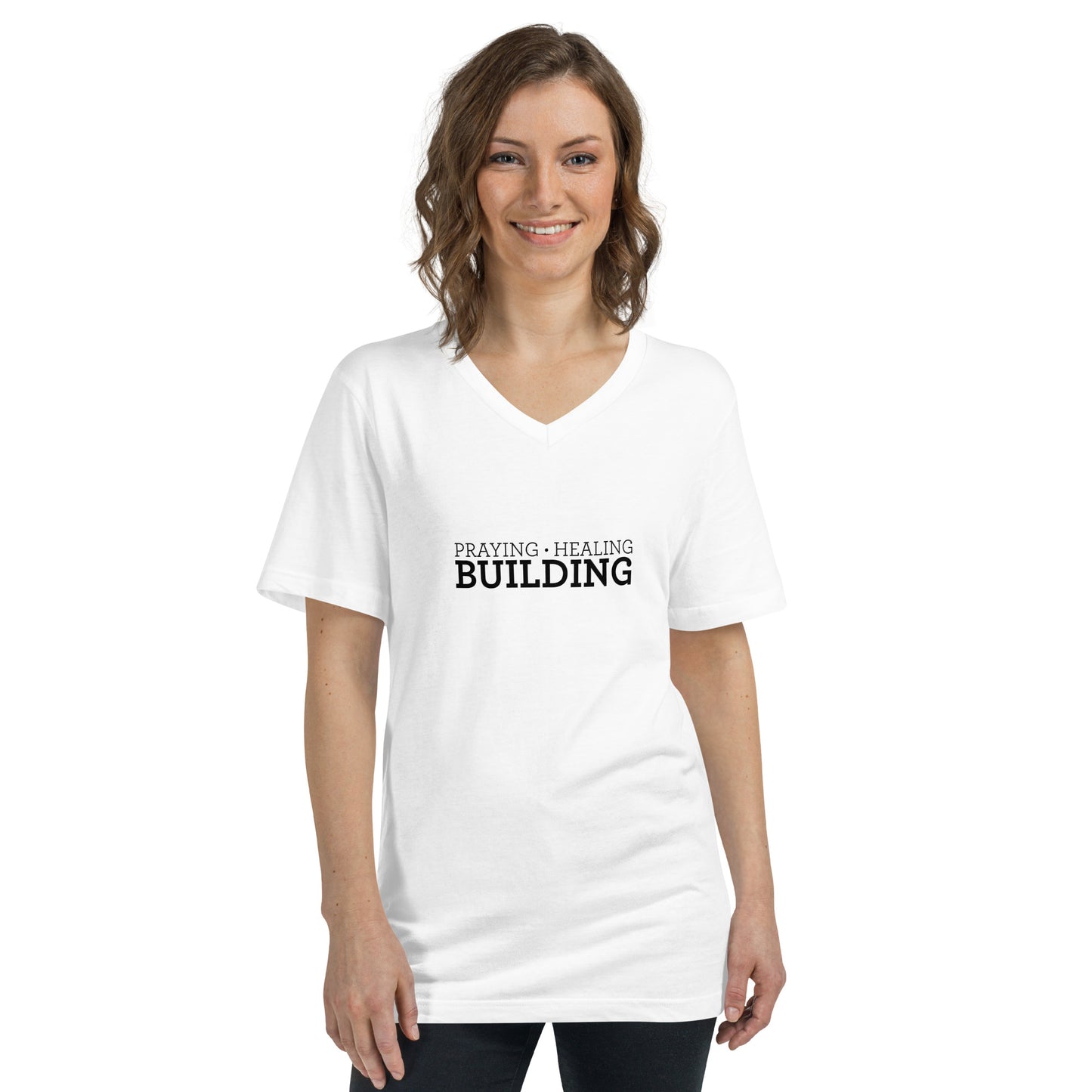 Praying, Healing, Building: Unisex Short Sleeve V-Neck T-Shirt