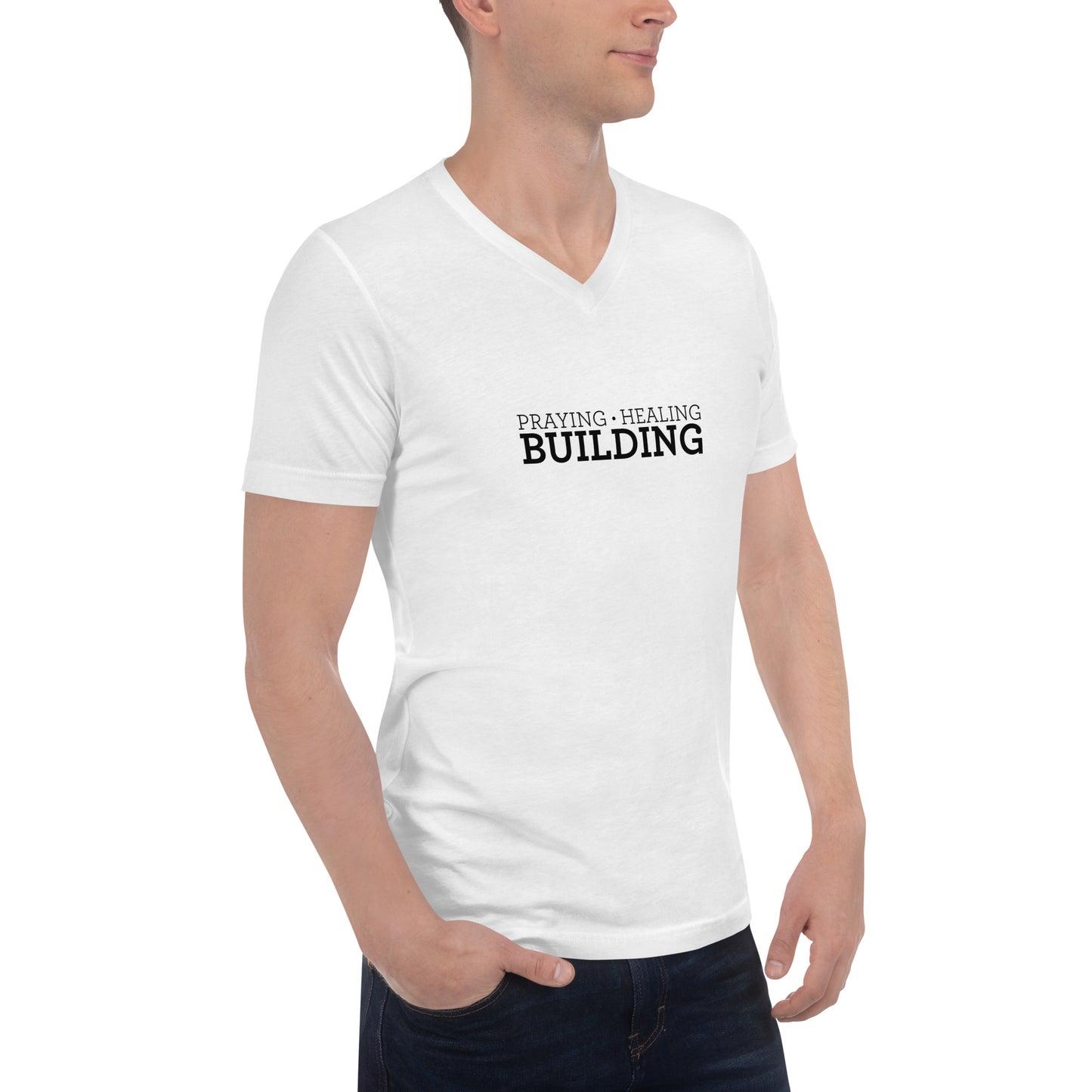Praying, Healing, Building: Unisex Short Sleeve V-Neck T-Shirt